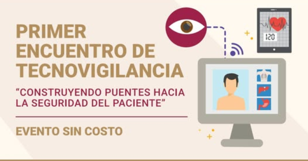 Buscan fortalecer la seguridad de pacientes con encuentro nacional de tecnovigilancia